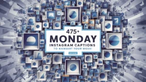 Monday Instagram Captions to Kickstart Your Week with Energy and Positivity