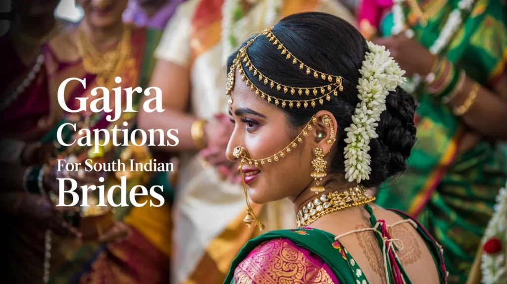 Gajra Captions for South Indian Brides
