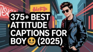 Attitude Captions for Boys