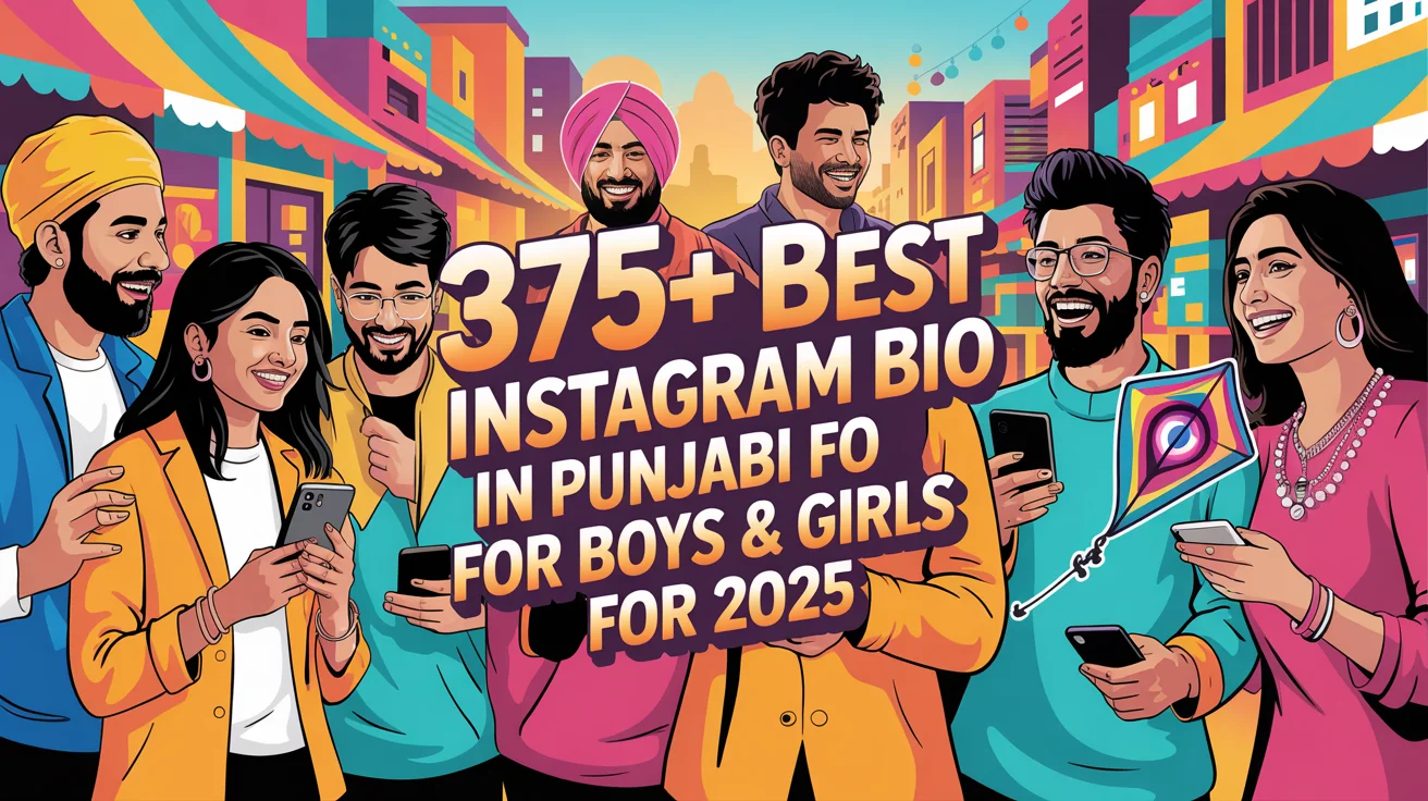 Best Instagram Bio In Punjabi For Boys & Girls