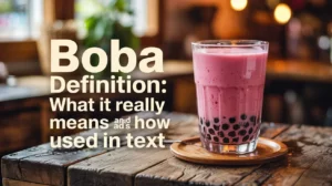 Boba Definition
