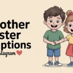 Brother Sister Captions for Instagram