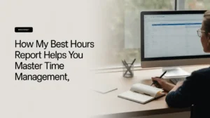 How My Best Hours Report Helps You Master Time Management