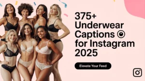 Underwear Captions for Instagram